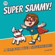 super sammy type 1 diabetes book for kids