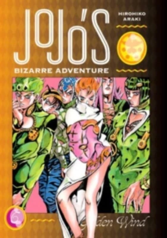 JoJo's Bizarre Adventure: Part 5--Golden Wind, Vol. 6 Hardback