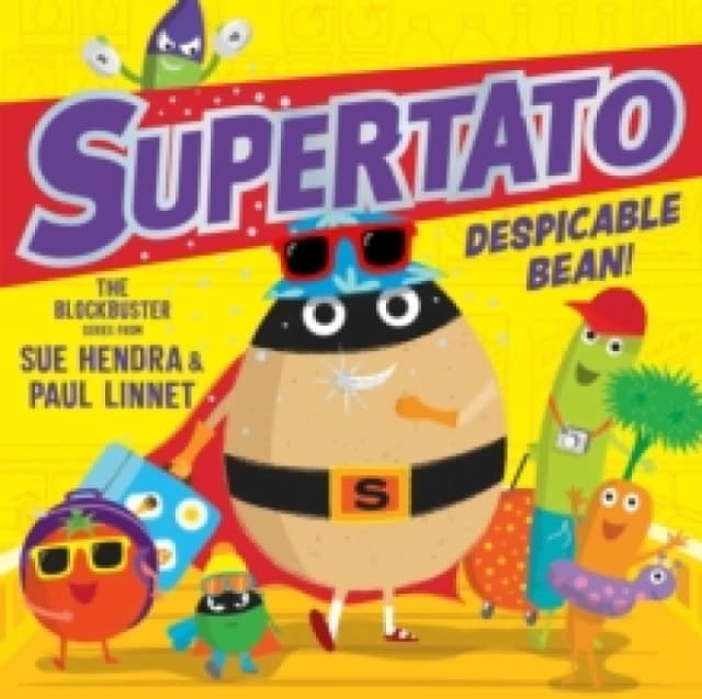 Supertato: Despicable Bean! : The brand new adventure in this blockbusting series! Volume 15 Paperback / softback