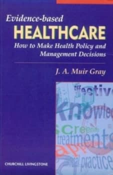 Evidence-Based Healthcare by Muir Gray Paperback