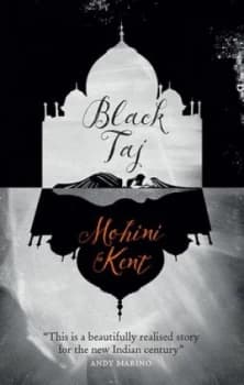 The Black Taj by Mohini Kent Book