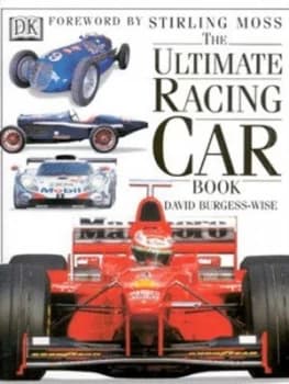 The Ultimate Racing Car Book by David Burgess-Wise Hardback