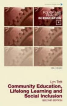 Community Education Lifelong Learning and Social Inclusion by Tett Lyn Book