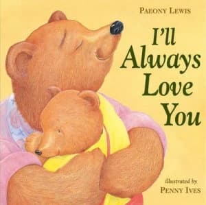 Ill Always Love You by P Lewis Hardback