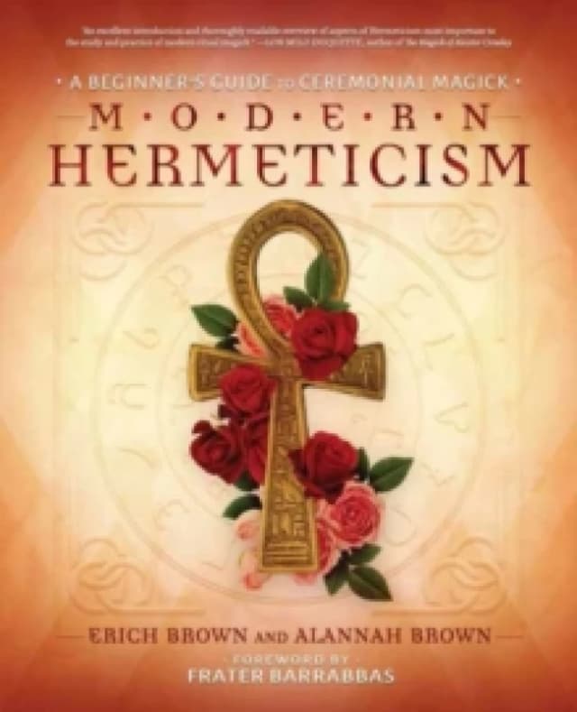Modern Hermeticism. Paperback. By Erich Brown, Alannah Brown Books