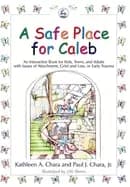 safe place for caleb an interactive book for kids teens and adults with iss