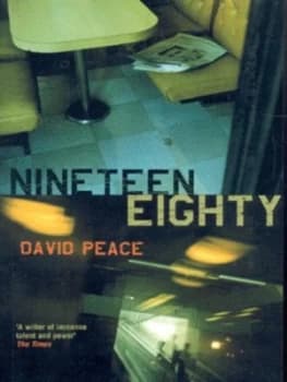 Nineteen Eighty by David Peace Paperback