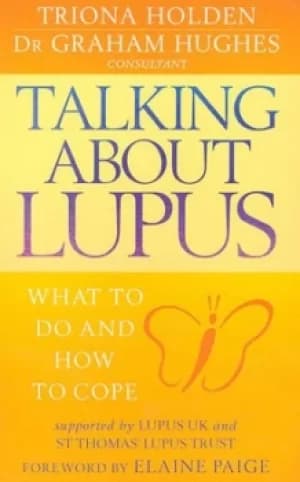 Talking about lupus by Triona Holden