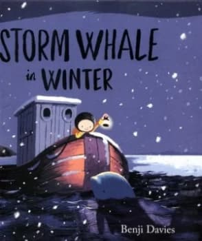 The Storm Whale in Winter by Benji Davies Hardback
