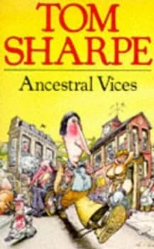 Ancestral Vices by Tom Sharpe Book