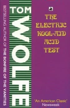 The Electric Kool-Aid Acid Test by Tom Wolfe Paperback