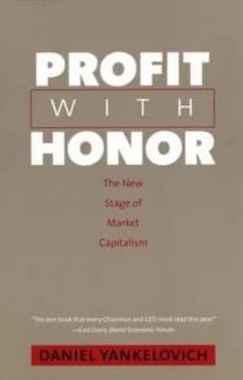Profit with Honor by Daniel Yankelovich Paperback