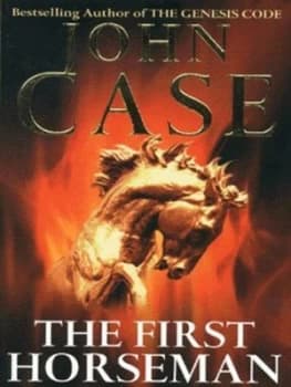 The First Horseman by John Case Book