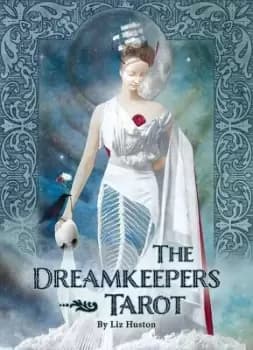 The Dreamkeepers Tarot by Liz Huston