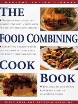 The Food Combining Cookbook Hardback
