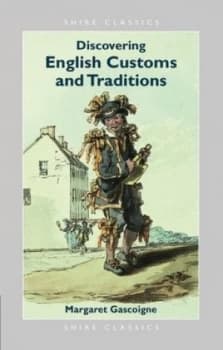 Discovering English Customs and Traditions by Margaret Gascoigne Book