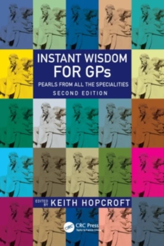 Instant Wisdom for GPs : Pearls from All the Specialities Paperback / softback