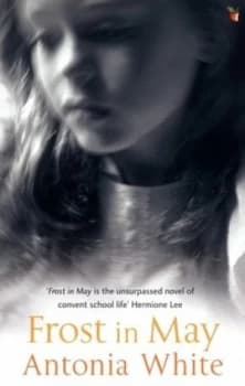 Frost in May by Antonia White Paperback