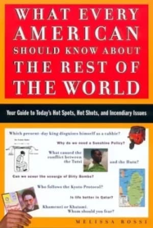 What every American should know about the rest of the world by Melissa Rossi