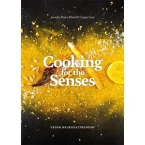 Cooking for the Senses : Vegan Neurogastronomy