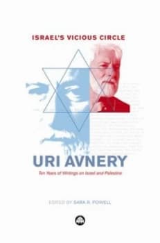 Israels Vicious Circle by Uri Avnery Hardback