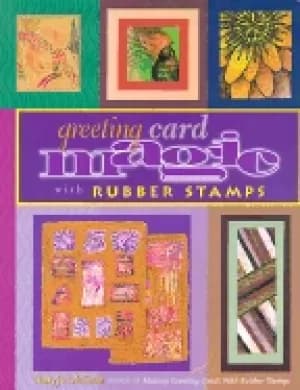 greeting card magic with rubber stamps