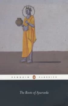 The Roots of Ayurveda by Dominik Wujastyk Paperback