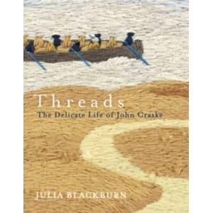 Threads: The Delicate Life of John Craske by Julia Blackburn (Paperback, 2017)