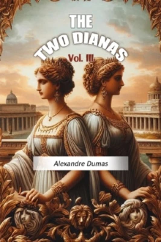 The Two Dianas Vol. III (Edition2024) Paperback / softback