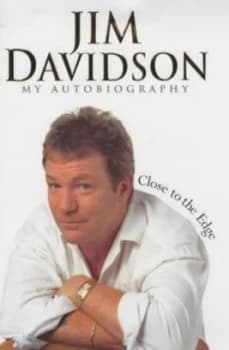 Close to the Edge by Jim Davidson Hardback