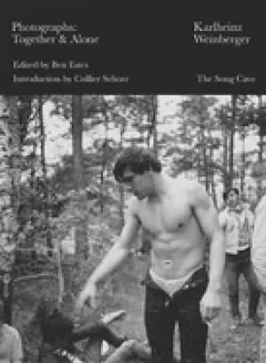 karlheinz weinberger photographs together and alone