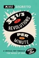 33 1 3 revolutions per minute a critical trip through the rock lp era 1955