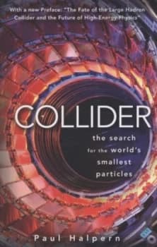 Collider by Paul Halpern Paperback