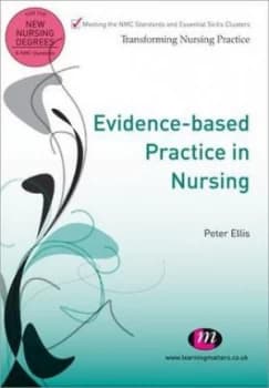 Evidence-Based Practice in Nursing by Peter Ellis Paperback