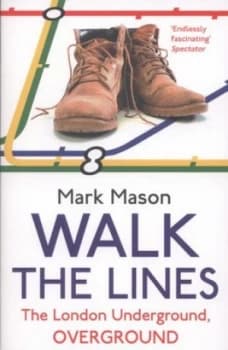 Walk the Lines by Mark Mason Paperback