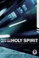 7 minutes with the holy spirit daily devotions for a deeper relationship