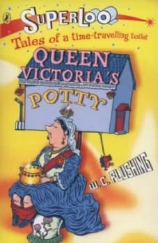 Queen Victorias Potty by W C Flushing Paperback