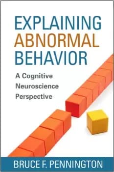Explaining Abnormal BehaviorA Cognitive Neuroscience Perspective