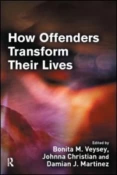 How Offenders Transform Their Lives by Bonita Veysey Paperback