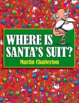 Where Is Santas Suit by Martin Chatterton Paperback
