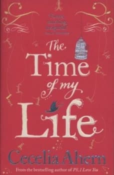 The Time of My Life by Cecelia Ahern Paperback