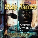 Skip James - Cypress Groove Blues (Music CD)