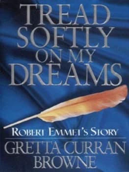 Tread Softly on My Dreams by Gretta Curran Browne Book