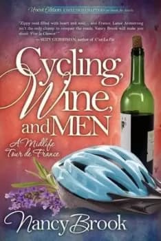 Cycling Wine and Men by Nancy Brook