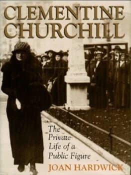 Clementine Churchill by Joan Hardwick Hardback