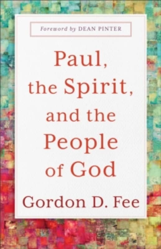 Paul, the Spirit, and the People of God Paperback / softback