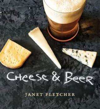 Cheese & beer by Janet Fletcher