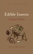 edible insects a global history