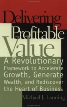 Delivering Profitable Value by Mike Lanning Book