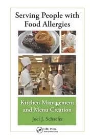 Serving People with Food Allergies Kitchen Management and Menu Creation